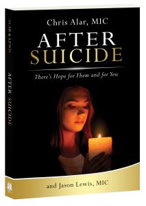After Suicide: There's Hope for Them and for You 