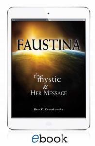 Faustina: The Mystic & Her Message (eBook version)