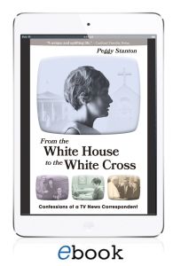 From the White House to the White Cross (eBook version)