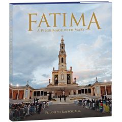 Fatima: A Pilgrimage With Mary 